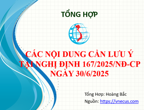 2025 các điểm cần lưu ý về TTHQ theo NĐ 167/2025/NĐ-CP